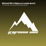 cover: Rebecca Louise Burch|Wicked Br - To The One I Loved (SICKCODE Remix)