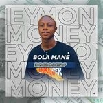 cover: Bola Mane - Money