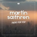 cover: Martin Saethren - There For You