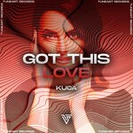 cover: Kuca - Got This Love