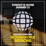 cover: Various - Tonight Is House (Summer '21)