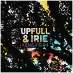 cover: Kana Kiehm - Upfull & Irie