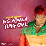 cover: Macka Diamond - Big Woman vs Yung Gyal