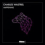 cover: Charles Wastrel - Happening