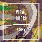 cover: Viral Gucci - Agony