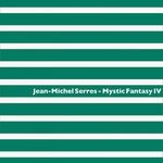 cover: Jean-michel Serres - Mystic Fantasy IV