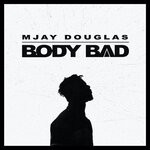 cover: Mjay Douglas - Body Bad