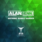 cover: Alan Benn - Nothing Bangs Harder