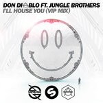 cover: Don Diablo|Jungle Brothers - I'll House You (VIP Mix)