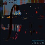 cover: Miguel D'oliveira - Cells