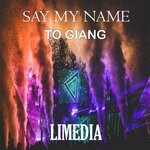 cover: To Giang - Say My Name