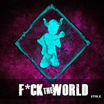 cover: Sytri-x - F*ck The World