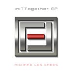 cover: Richard Les Crees - IniTTogether EP