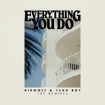 cover: Airwolf Paradise|Yeah Boy - Everything You Do (The Remixes)