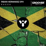 cover: Fabian Hernandez Dfh - Ragga