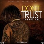 cover: Taurus Ink - Don't Trust