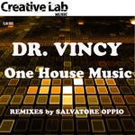 cover: Dr Vincy - One House Music