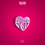 cover: Kill Feed - WITHOUT YOU!