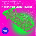 cover: Disappear - Doppelganger