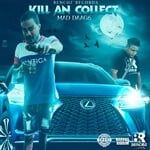 cover: Mad Daag6 - Kill An Collect (Explicit)