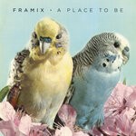 cover: Framix - A Place To Be