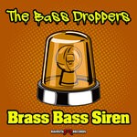 cover: The Bass Droppers - Brass Bass Siren