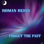 cover: Roman Reiss - Forget The Past