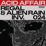 cover: Alien Rain|Regal - Acid Affair