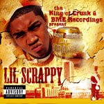 cover: Lil Scrappy - The King Of Crunk & BME Recordings Present: Lil Scrappy (Explicit)