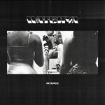 cover: Intence - Watchya Watchya