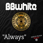 cover: Bbwhite - Always