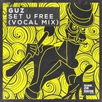 cover: Guz - Set U Free (Vocal Mix)