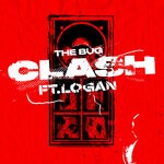 cover: Logan_olm|The Bug - Clash