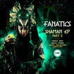 cover: Fanatics - Shaman Part 2