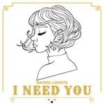 cover: Rachel Lissete - I Need You