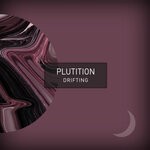 cover: Plutition - Drifting