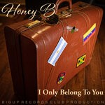 cover: Honey B - I Only Belong To You