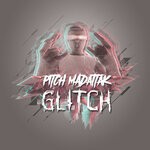 cover: Pitch Mad Attak - Glitch