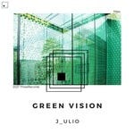 cover: J_ulio - Green Vision