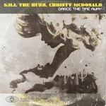 cover: Christy Mcdonald|Kill The Buzz - Dance The Time Away