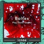 cover: Boltex - Play Those Games