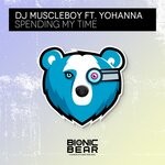 cover: Dj Muscleboy|Yohanna - Spending My Time