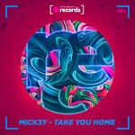 cover: Mick3y - Take You Home