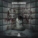 cover: Hatred|Zerberuz - Infamous Lunatics