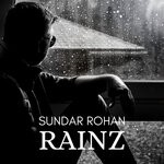 cover: Sundar Rohan - Rainz