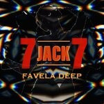 cover: 7 Jack 7 - Favela Deep