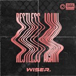 cover: Wiser - Restless / Again