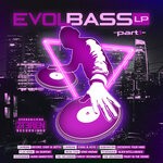 cover: Various - EVOLBASS LP - Part 1