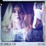 cover: Amelia Fox|R Plus - Hey Lover (Extended Mix)