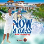 cover: Carson Fyah|Intrestt - Now A Days